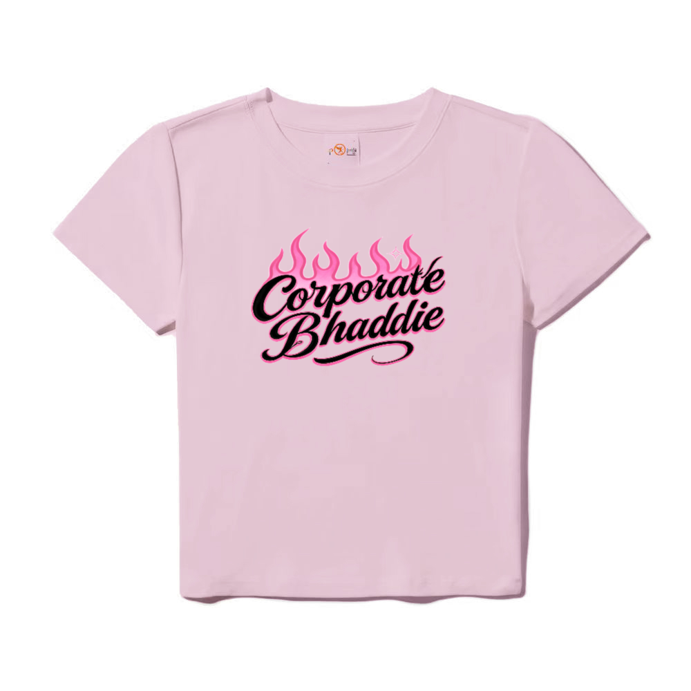 CORPORATE BHADDIE — BABY TEE